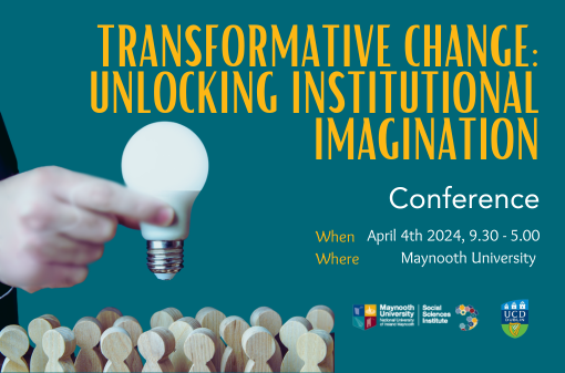 Transformative Change: Unlocking Institutional Imagination Conference